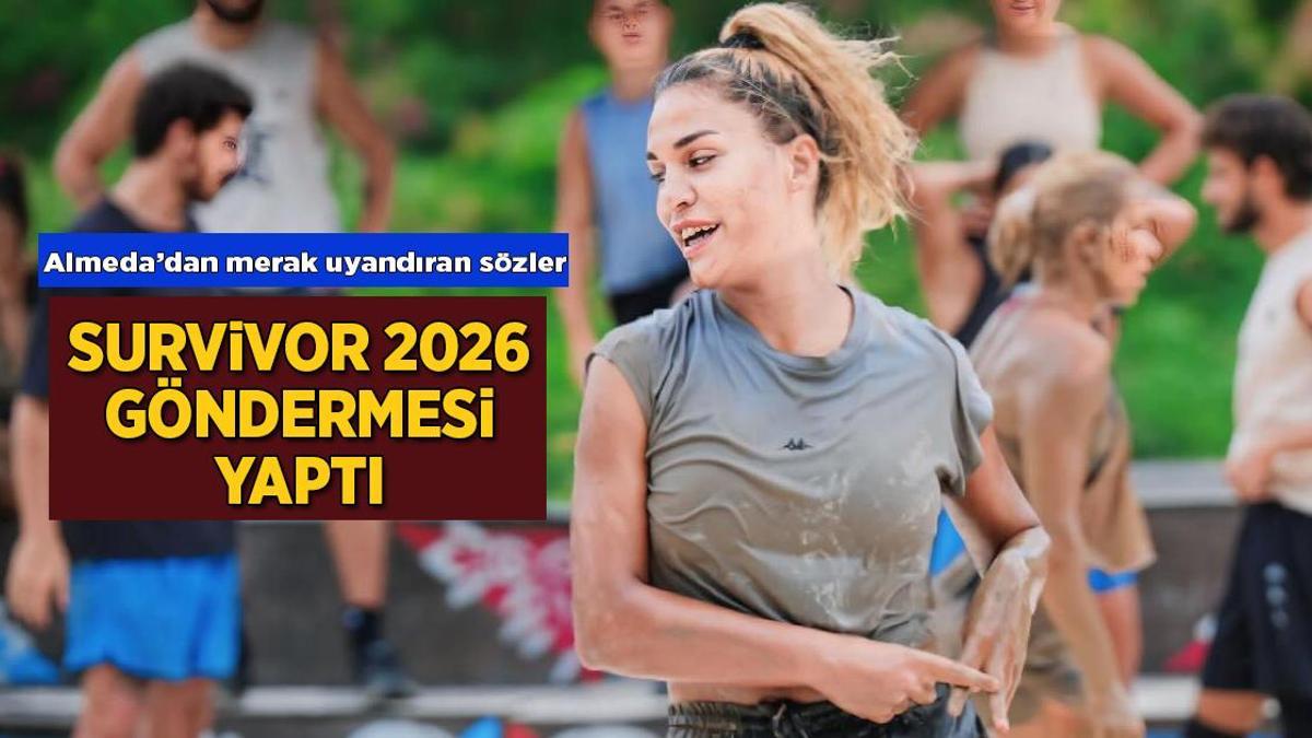 Haberler: Almeda Baylan Survivor 2026'ya katılacak mı? Instagram paylaşımı merak uyandırdı